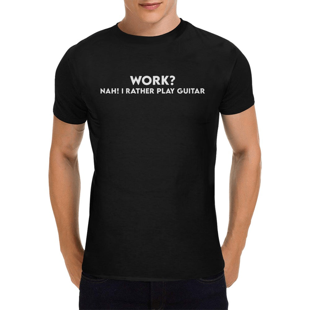 Jonas Hornqvist Work Nah! I rather Play Guitar Custom Men's T-shirt(USA Size)